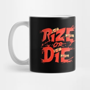 Rize or Die Mug